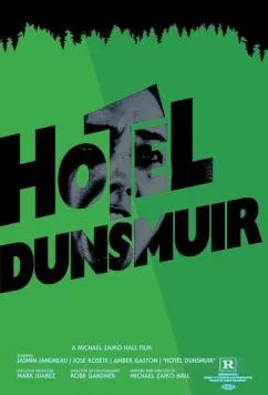 Постер: Отель Дансмьюир / Hotel Dunsmuir (2022)