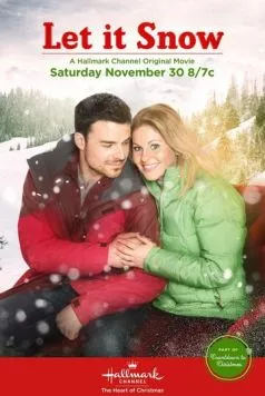 Постер: Пусть идёт снег / Let It Snow (2013)