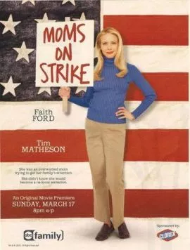 Постер: Мама объявила забастовку / Mom's on Strike (2002)