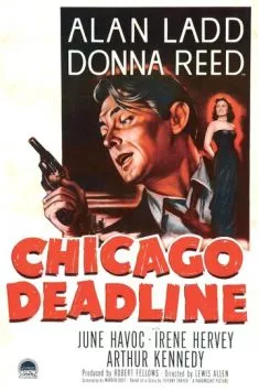 Постер: Чикагский предел / Chicago Deadline (1949)