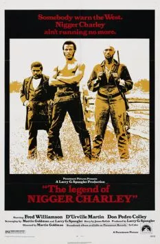 Постер: Легенда о чернокожем Чарли / The Legend of Nigger Charley (1972)
