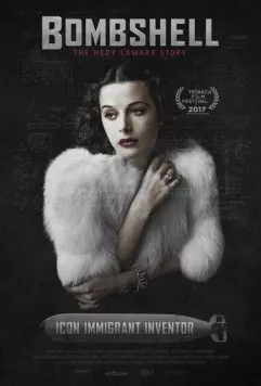 Постер: Взрывная красотка: История Хеди Ламарр / Bombshell: The Hedy Lamarr Story (2017)