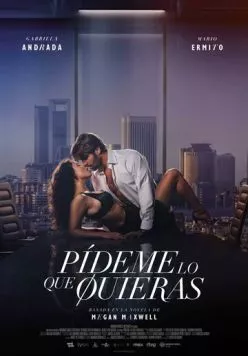 Постер: Скажи мне чего ты хочешь / Pídeme lo que quieras (2024)