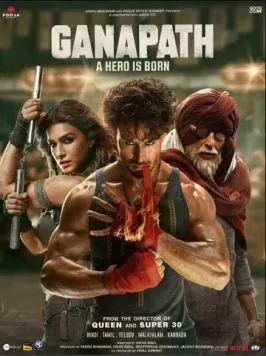 Постер: Ганапатх / Ganapath (2023)