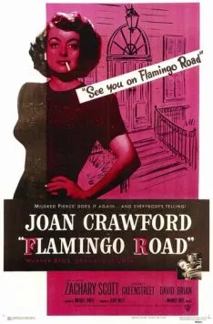 Постер: Путь фламинго / Flamingo Road (1949)