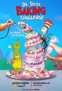 Постер: Выпечка с Доктором Сьюзом / Dr. Seuss Baking Challenge (2022)
