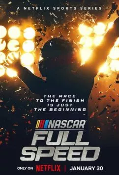 Постер: NASCAR: Высокая скорость / NASCAR: Full Speed (2024)