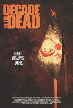 Постер: Десятилетие мертвецов / Decade of the Dead (2023)