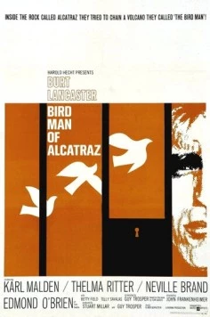 Постер: Любитель птиц из Алькатраса / Birdman of Alcatraz (1962)