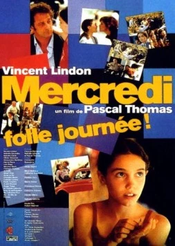 Постер: Безумный день среда / Mercredi, folle journée! (2001)
