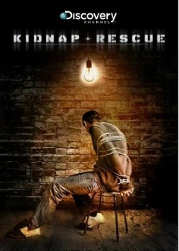 Постер: Похищение и спасение / Kidnap & Rescue (2011)
