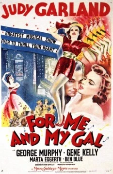 Постер: Для меня и моей девочки / For Me and My Gal (1942)