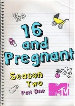 Постер: Беременна в 16 / 16 and Pregnant (2009)