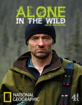 Постер: Один на один с природой / Alone in the Wild (2009)