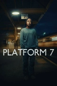 Постер: Платформа 7 / Platform 7 (2023)