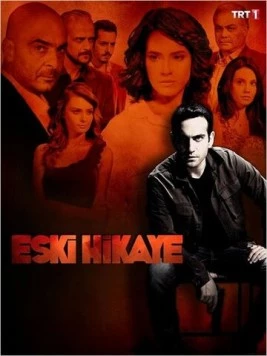 Постер: Старая история / Eski Hikaye (2013)