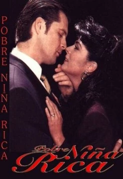 Постер: Бедная богатая девочка / Pobre niña rica (1995)