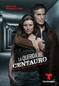 Постер: Женщина Кентавра / La querida del Centauro (2016)