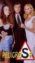 Постер: Опасная / Peligrosa (1994)