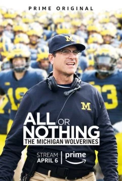 Постер: Всё или ничего: «Мичиган Вулверинс» / All or Nothing: The Michigan Wolverines (2018)