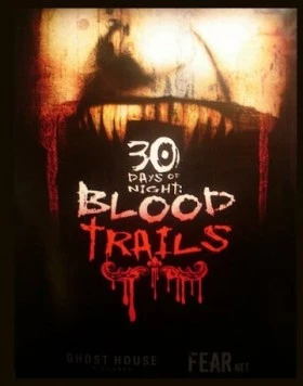 Постер: 30 дней ночи: Кровавые следы / 30 Days of Night: Blood Trails (2007)