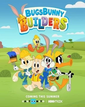 Постер: Бригада Багза Банни / Bugs Bunny Builders (2022)