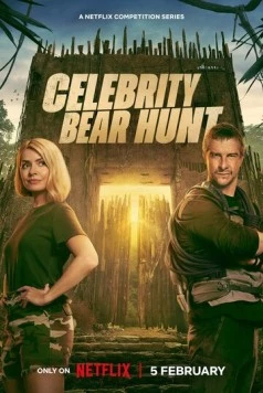 Постер: Беар Гриллс: Охота на знаменитостей / Celebrity Bear Hunt (2025)