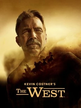 Постер: Кевин Костнер: Запад / Kevin Costner's the West (2025)