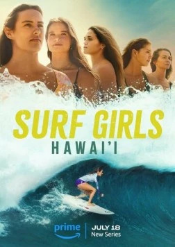 Постер: Девушки-серфингистки / Surf Girls Hawai'i (2023)