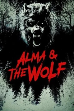 Постер: Альма и волк / Alma and the Wolf (2025)