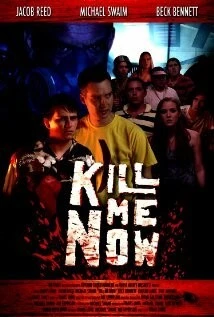 Постер: Убей меня сейчас / Kill Me Now (2012)