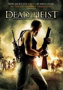 Постер: Осажденные упырями / Dead Heist (2007)