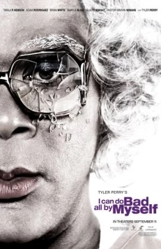 Постер: Мои собственные ошибки / I Can Do Bad All by Myself (2009)