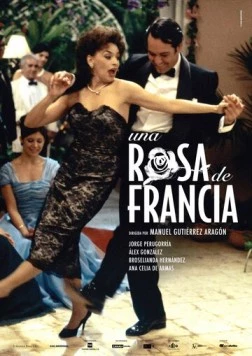 Постер: Роза Франции / Una rosa de Francia (2006)