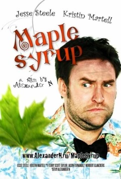 Постер: Кленовый сироп / Maple Syrup (2011)