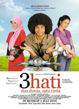 Постер: Три сердца, два мира, одна любовь / 3 Hati, Dua Dunia, Satu Cinta (2010)