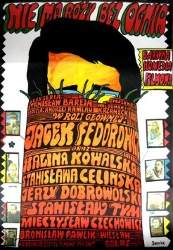 Постер: Нет розы без огня / Nie ma rózy bez ognia (1974)