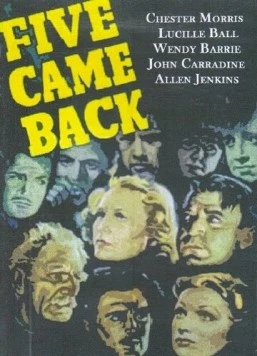 Постер: Пятеро вернувшихся назад / Five Came Back (1939)