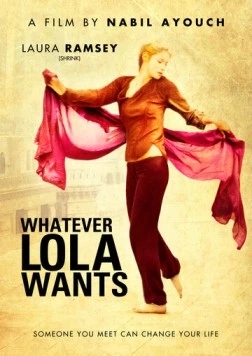 Постер: Всё, чего хочет Лола / Whatever Lola Wants (2007)