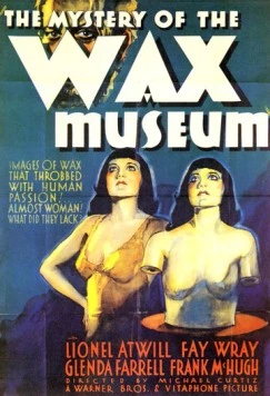 Постер: Тайна музея восковых фигур / Mystery of the Wax Museum (1933)