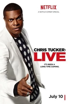 Постер: Крис Такер: Вживую / Chris Tucker Live (2015)