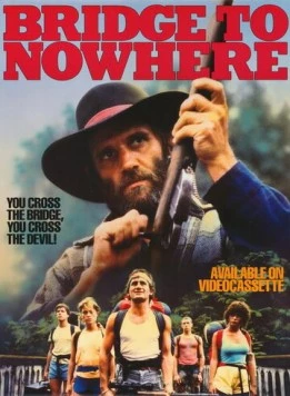 Постер: Мост в никуда / Bridge to Nowhere (1986)