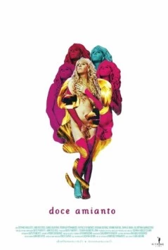 Постер: Сладкий асбест / Doce Amianto (2013)