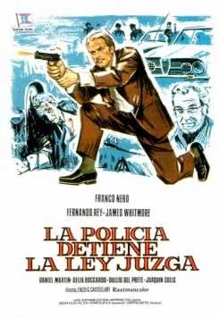 Постер: Полиция закон исполняет / La polizia incrimina la legge assolve (1973)
