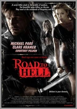 Постер: Путь в преисподнюю / Road to Hell (2008)