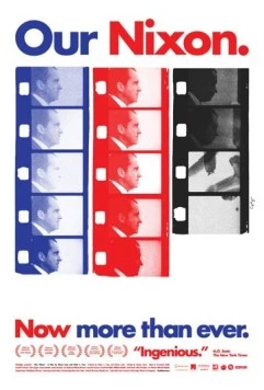 Постер: Наш Никсон / Our Nixon (2013)