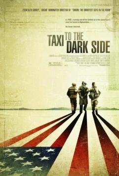 Постер: Такси на темную сторону / Taxi to the Dark Side (2007)