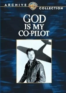 Постер: Бог - мой второй пилот / God Is My Co-Pilot (1945)