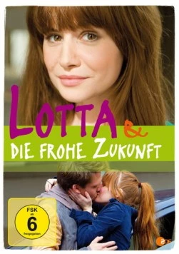 Постер: Лотта и светлое будущее / Lotta & die frohe Zukunft (2013)