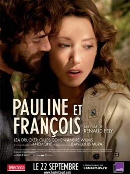 Постер: Полин и Франсуа / Pauline et François (2010)